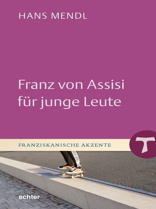 Title details for Franz von Assisi für junge Leute by Hans Mendl - Available